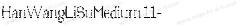 HanWangLiSuMedium 11字体转换